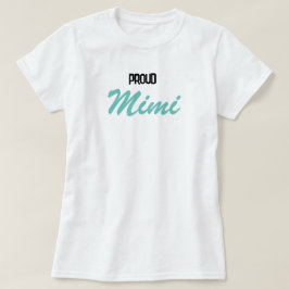 Proud Mimi T Shirt