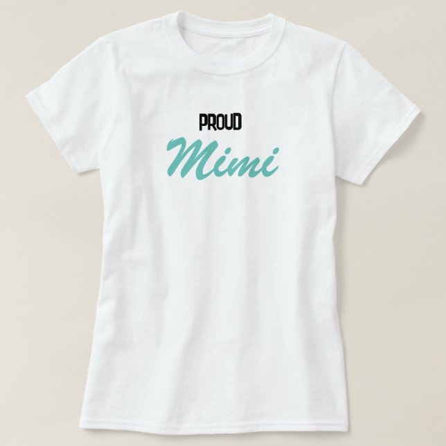 Proud Mimi T Shirt (Design framsida)