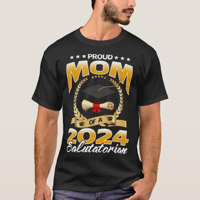 Proud Mom Of A 2024 Salutatorian T Shirt (Framsida)