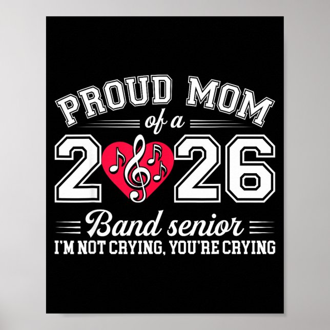 Proud Mom Of A 2026 Band Senior Music Gift  Poster (Framsidan)