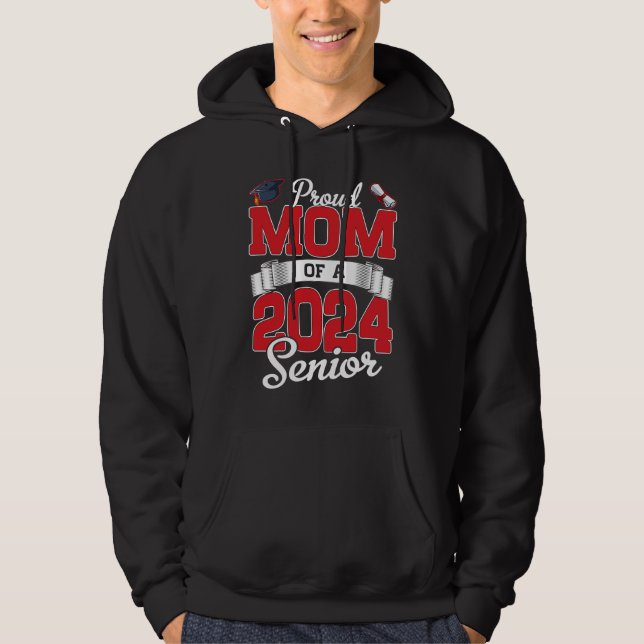 Proud Mom of a Class of 2024 Graduate  Mommy Senio Hoodie (Framsida)