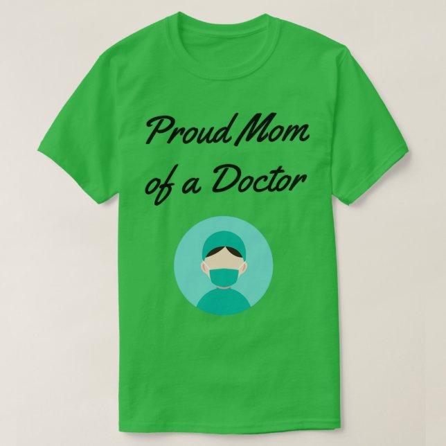 Proud mom of a doctor Funny medicine saying Proud  T Shirt (Design framsida)
