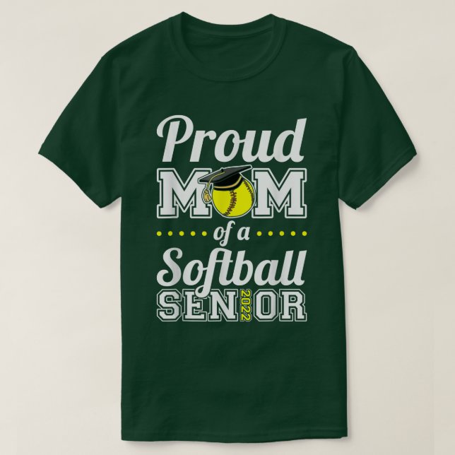 Proud Mom Of A Softball Senior 2022  T Shirt (Design framsida)