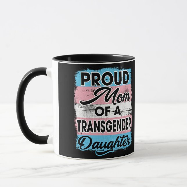 Proud Mom Of A Transgender Daughter Mugg (Vänster)