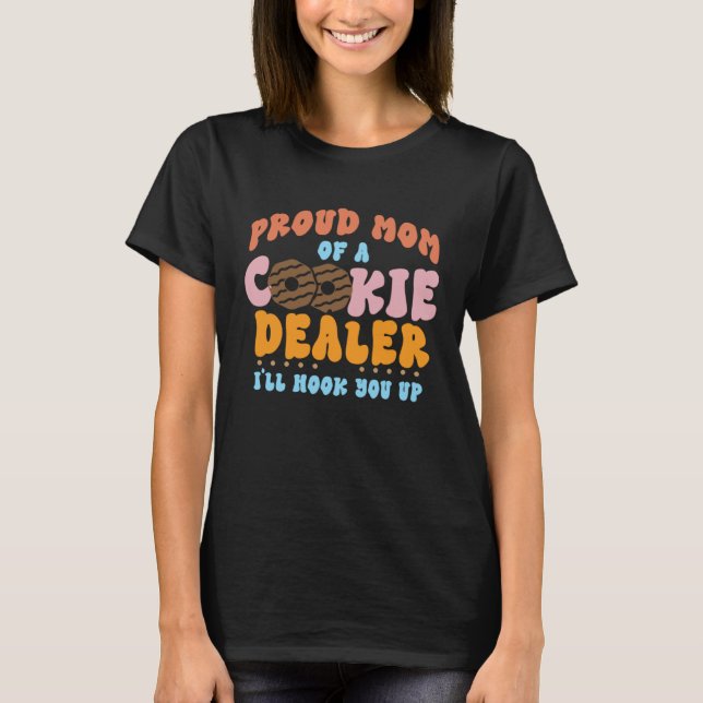 Proud Mom Of Cookie Dealer Boy and Girl Troop Lead T Shirt (Framsida)