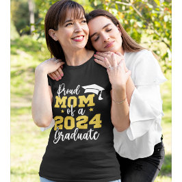 Proud Mom of the Graduate 2024 T Shirt