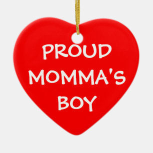 Proud Momma's Boy Julgransprydnad Keramik