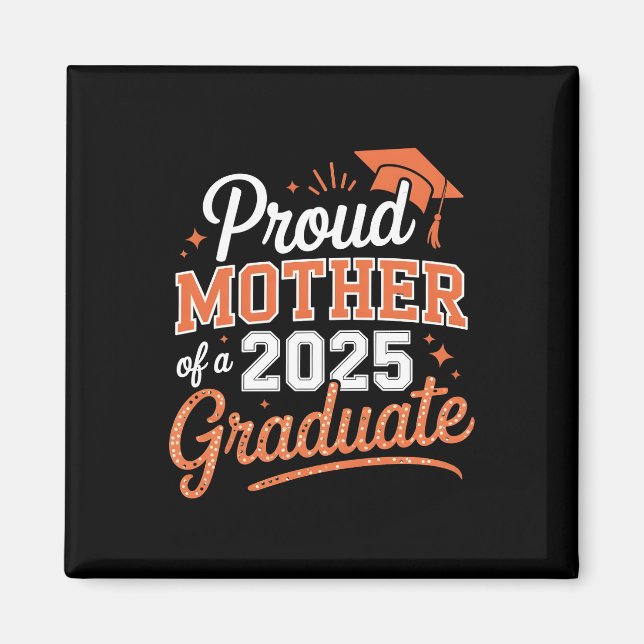 Proud Mor av en gåva 2025 Student-Studenten Magnet (Framsidan)