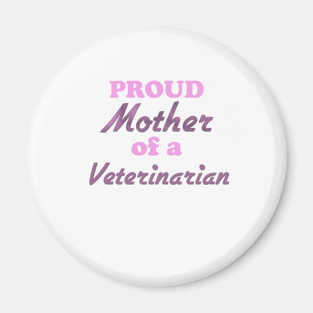 Proud Mor av en veterinär Magnet (Framsidan)