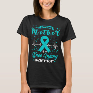 Proud Mor KNEE INJURY Warrior T Shirt