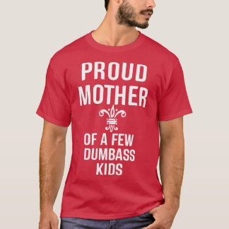 Proud Mor T Shirt