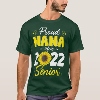 Proud Nana av 2022 års Senior Student 2022 Sunflow T Shirt