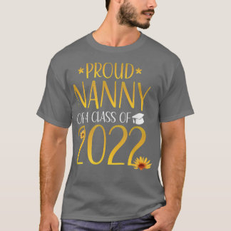 Proud Nanny av klass 2022 Student Matching F T Shirt