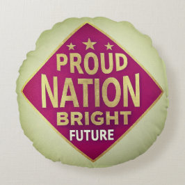 Proud Nation Bright Future Rund Kudde