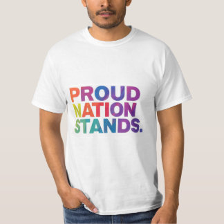 Proud Nation Stands T Shirt