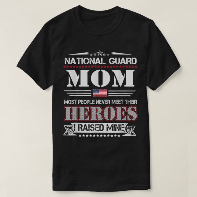 Proud National Guard Mamma I tog upp min Heroes Ar T Shirt (Design framsida)