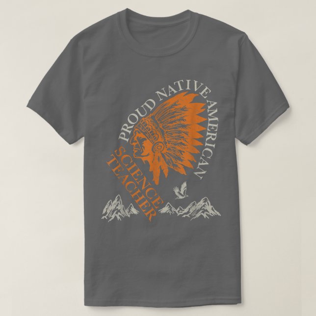 Proud Native American Job Science Teacher T Shirt (Design framsida)
