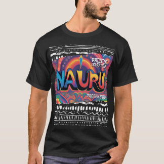 Proud Nauru Pacific Islander Micronesia Shirt T