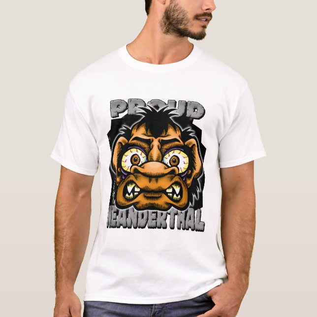 Proud Neanderthal T Shirt (Framsida)