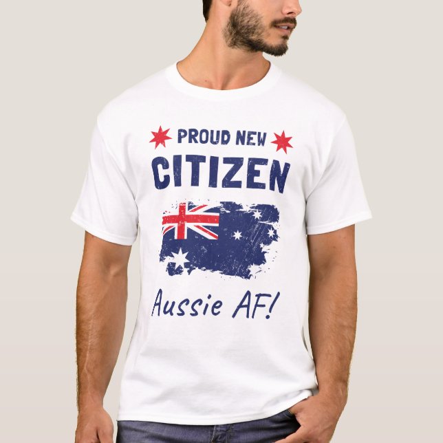 Proud New Australian Citizen, medborgarskapspremie T Shirt (Framsida)