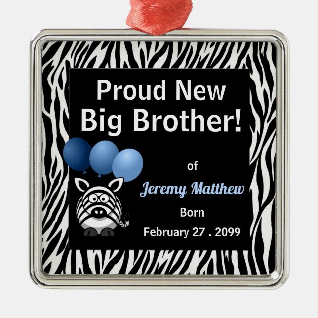 Proud New Big Brother Blue Zebra Julgransprydnad Metall (Framsidan)