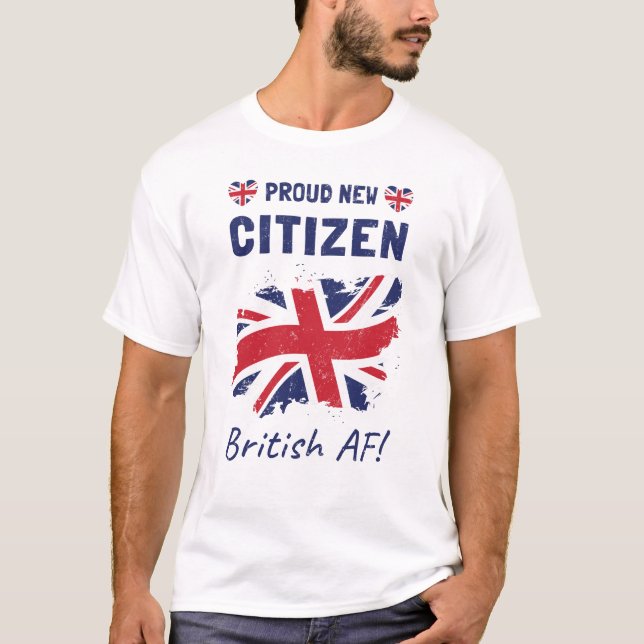 Proud New British Citizen, medborgarskapspremien T Shirt (Framsida)