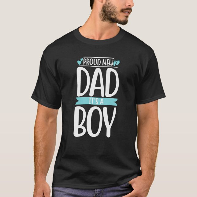Proud new dad itu2019s a Boy cute Baby fathers day T Shirt (Framsida)