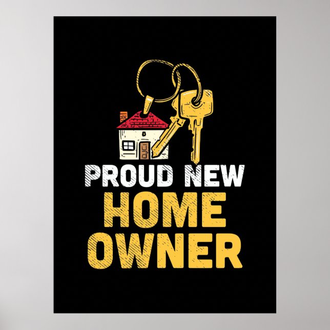 Proud New Home Owner Poster (Framsidan)
