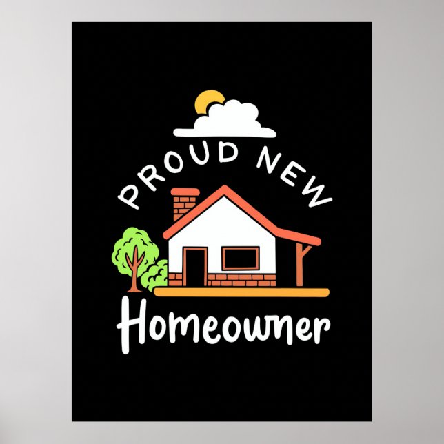 Proud New Homeowner Poster (Framsidan)