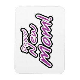 Proud New mamma Black and Lila Text Gifts Magnet