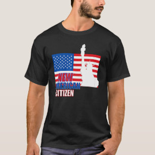 Proud New US Citizen American Flagga Citizen T Shirt