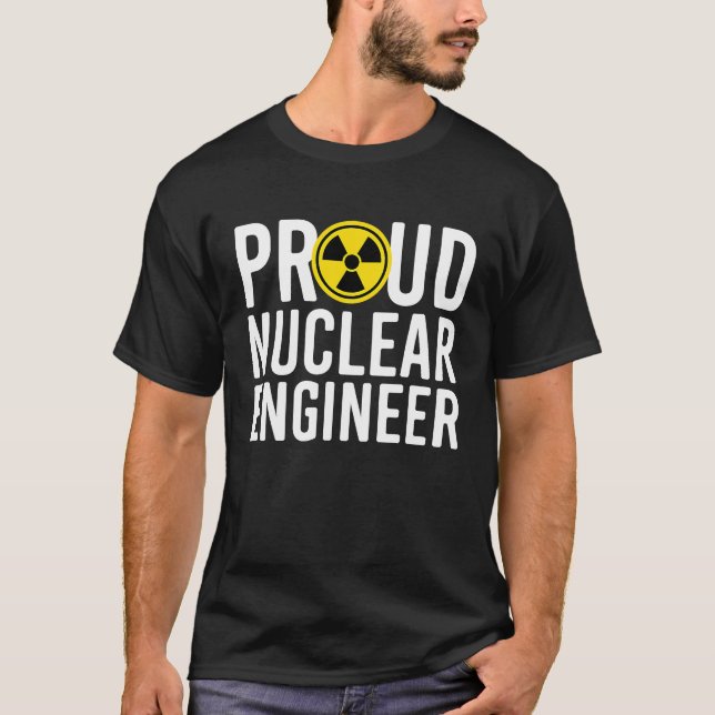 Proud Nuclear Engineer Nuclear Engineer Graduation T Shirt (Framsida)