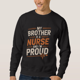 Proud Nurse Brother Design for Nursing Bro Nursing Lång Ärmad Tröja
