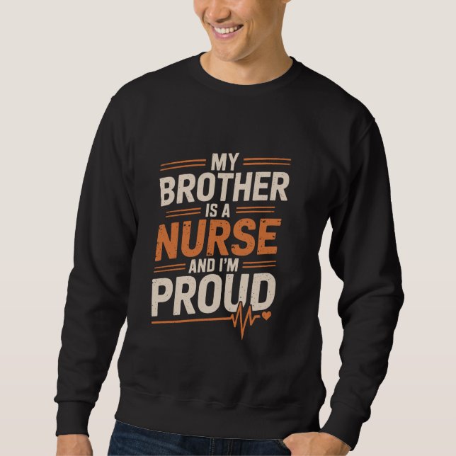 Proud Nurse Brother Design for Nursing Bro Nursing Lång Ärmad Tröja (Framsida)