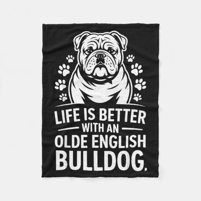 Proud Olde English Bulldog Life Is Better Dog Funn Fleecefilt (Framsidan)