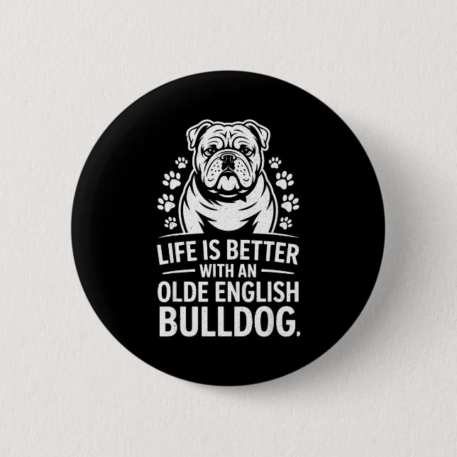 Proud Olde English Bulldog Life Is Better Dog Funn Knapp (Framsida)