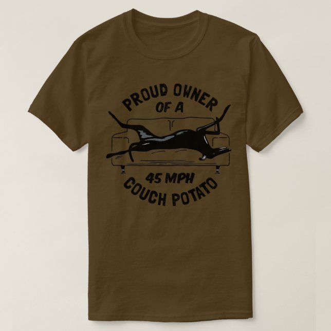 Proud Owner of a 45MPH Couch Potato Funny Greyhoun T Shirt (Design framsida)