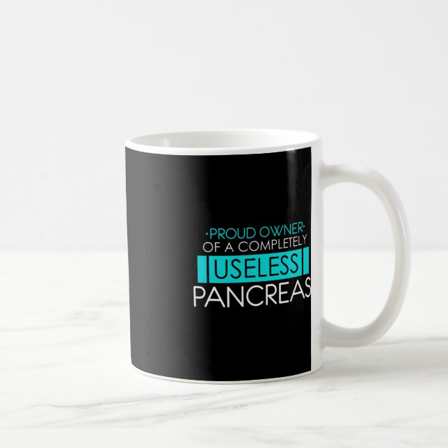 Proud Owner of a Useless Pancreas Pancreatitis Kaffemugg (Höger)