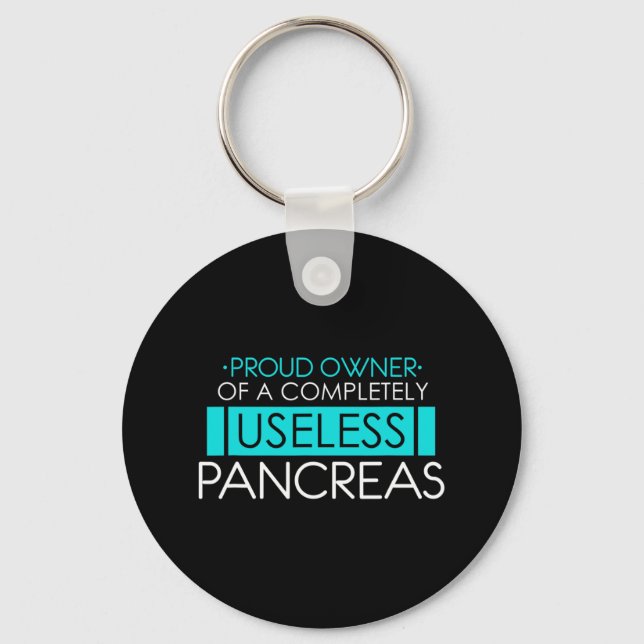 Proud Owner of a Useless Pancreas Pancreatitis Nyckelring (Framsida)