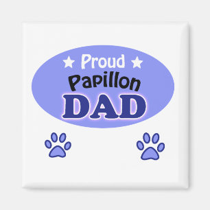 Proud Papillon pappa Magnet