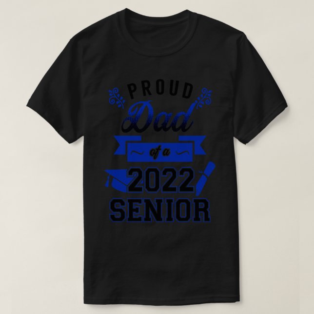 Proud Pappa av 2022 års Senior 7 T Shirt (Design framsida)