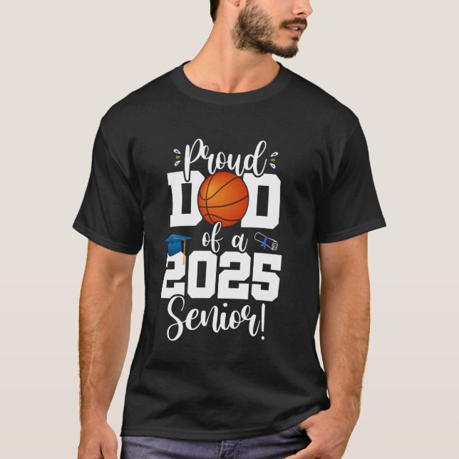 Proud Pappa av klass 25 Senior Basketball Playe T Shirt (Framsida)