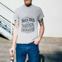 Proud Pappa' Fantastisk Dotter Gift T Shirt