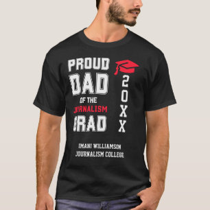 Proud Pappa JOURNALISM Grad Fars dag Studenten T Shirt
