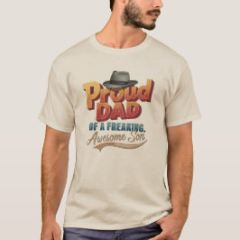 "Proud Pappa of a Freaking Fantastisk Son" T-Shirt