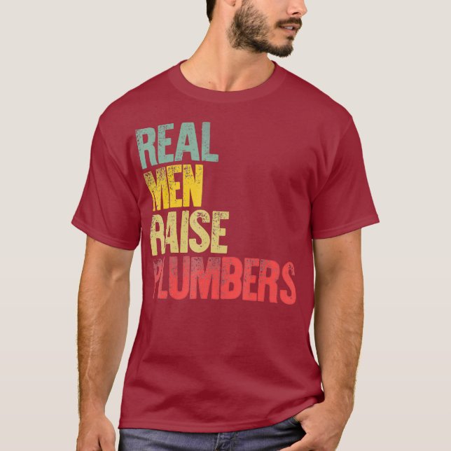 Proud Pappa Real Manar Raise Plumbers T Shirt (Framsida)