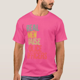 Proud Pappa Shirt Real Manar Raise Police Officers T