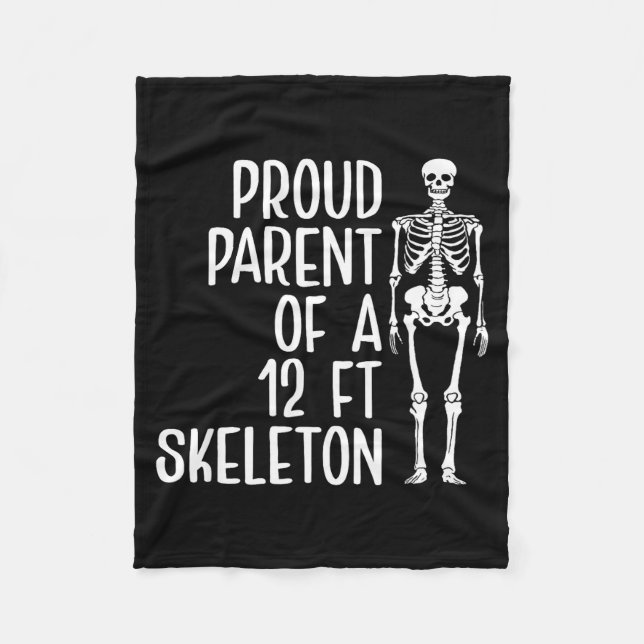 Proud Parent Of A 12ft Skeleton Funny Family Quote Fleecefilt (Framsidan)