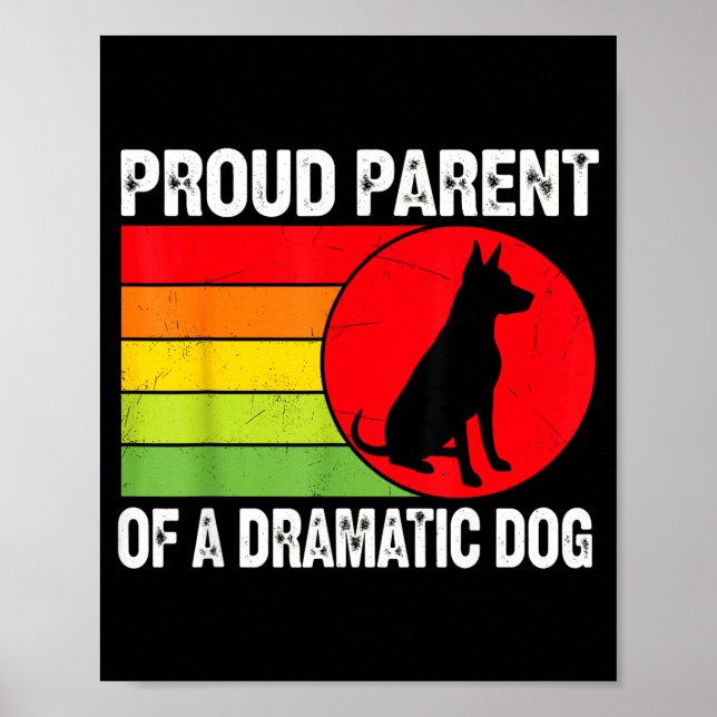 Proud Parent Of A Dramatic Dog Silhouette Retro De Poster (Framsidan)