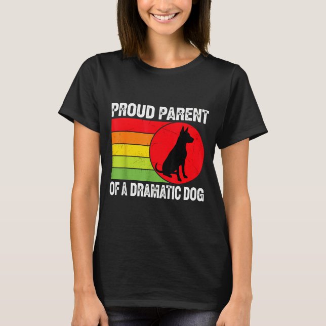 Proud Parent Of A Dramatic Dog Silhouette Retro De T Shirt (Framsida)
